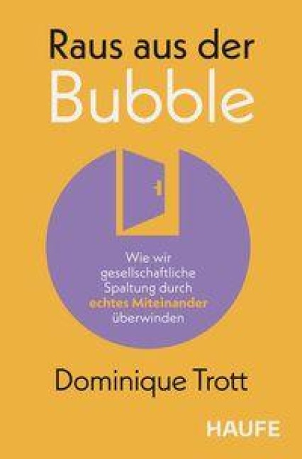 Raus aus der Bubble - Dominique Trott