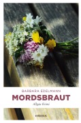 Cover-Bild zum Titel 'Mordsbraut' von 'Barbara Edelmann'