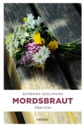 Cover-Bild zum Titel 'Mordsbraut' von 'Barbara Edelmann'