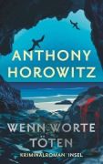 Cover-Bild zum Titel 'Wenn Worte töten - Kriminalroman (Hawthorne ermittelt 3)' von 'Anthony Horowitz'
