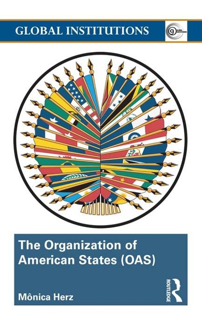 The Organization of American States (OAS) - Mônica Herz