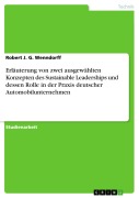 Cover-Bild zum Titel 'Erläuterung von zwei ausgewählten Konzepten des Sustainable Leaderships und dessen Rolle in der Praxis deutscher Automobilunternehmen' von 'Robert J. G. Wenndorff'