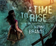 Cover-Bild zum Titel 'A Time to Rise' von 'Nadine Brandes'