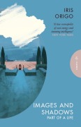 Cover-Bild zum Titel 'Images and Shadows' von 'Iris Origo'