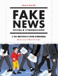 Fake news, haters & cyberbullismo. A chi servono e come difendersi - Mauro Munafò