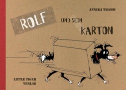 Cover-Bild zum Titel 'Rolf und sein Karton' von 'Annika Thamm'