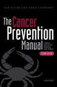 Cover-Bild zum Titel 'The Cancer Prevention Manual' von 'Ian Olver, Fred Stephens'