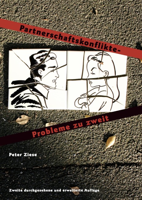 Partnerschaftskonflikte - Probleme zu zweit - Peter Ziese