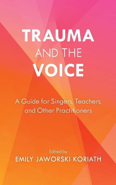 Trauma and the Voice - 