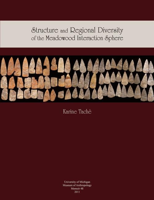 Structure and Regional Diversity in the Meadowood Interaction Sphere - Karine Taché