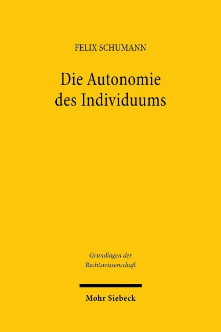 Die Autonomie des Individuums - Felix Schumann