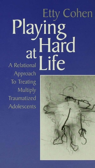 Playing Hard at Life - Etty Cohen