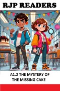 Cover-Bild zum Titel 'A1.2 The Mystery of the Missing Cake (RJP READERS)' von 'Rikki J Prince'