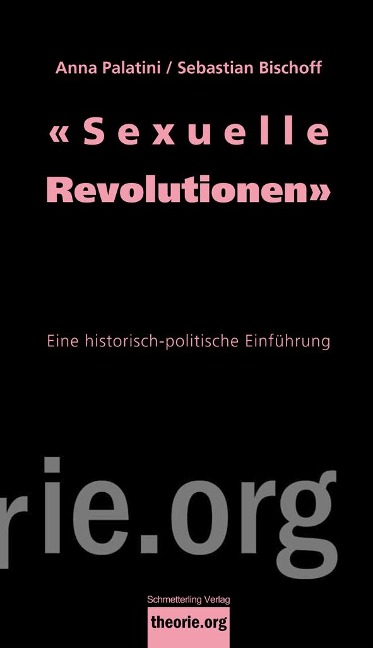 'Sexuelle Revolutionen' - Anna-Myrte Palatini, Sebastian Bischoff