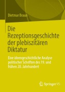 Cover-Bild zum Titel 'Die Rezeptionsgeschichte der plebiszitären Diktatur' von 'Dietmar Braun'