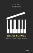 Cover-Bild zum Titel 'Trame sonore. Musica, voce, rumori e silenzio nel cinema' von 'Claudio Gabbiani'