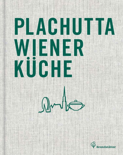 Plachutta Wiener Küche - Ewald Plachutta, Mario Plachutta