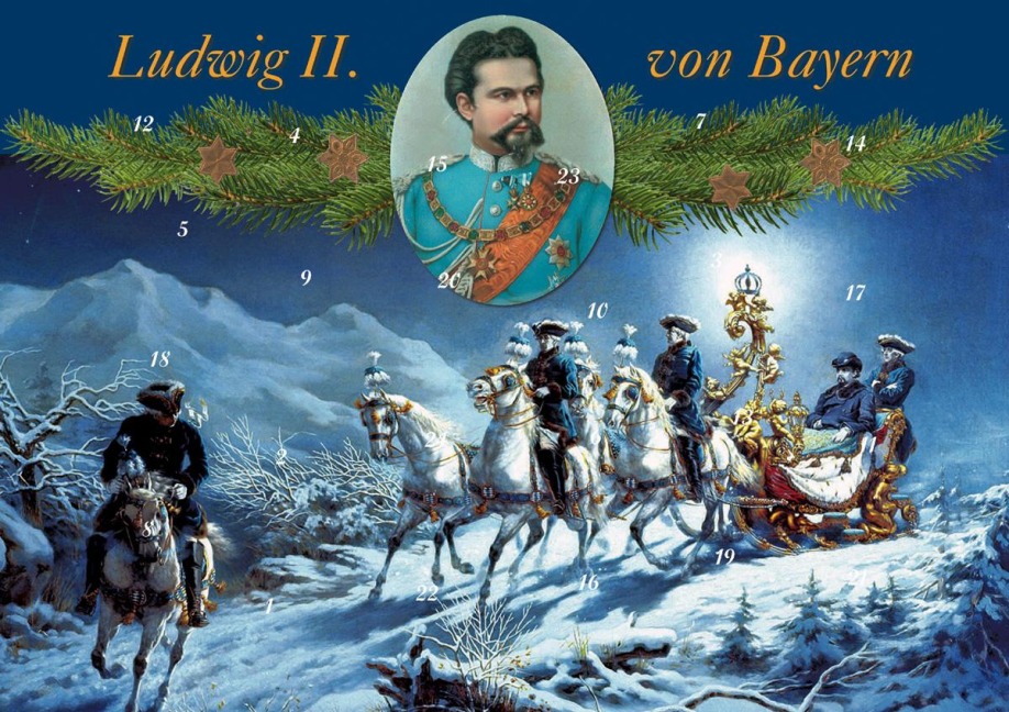 Mit König Ludwig II. durch den Advent - Ludwig II.