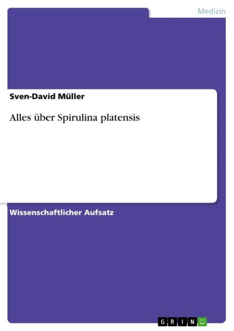Alles über Spirulina platensis - Sven-David Müller