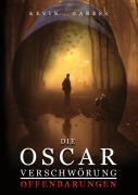 Cover-Bild zum Titel 'Die OSCAR Verschwörung' von 'Kevin Caress'