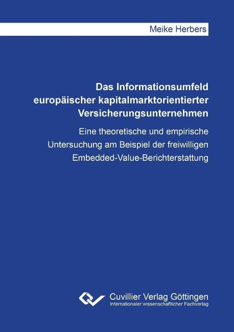 Das Informationsumfeld europäischer kapitalmarktorientierter Versicherungsunternehmen - 