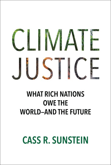 Climate Justice - Cass R Sunstein