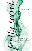 Cover-Bild zum Titel 'pretty secret' von 'Jenny Emver'