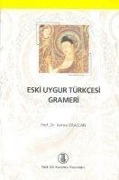 Cover-Bild zum Titel 'Eski Uygur Türkcesi Grameri' von 'Kemal Eraslan'