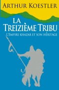 Cover-Bild zum Titel 'La Treizieme Tribu' von 'Arthur Koestler'