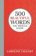 Cover-Bild zum Titel '500 Beautiful Words You Should Know' von 'Caroline Taggart'