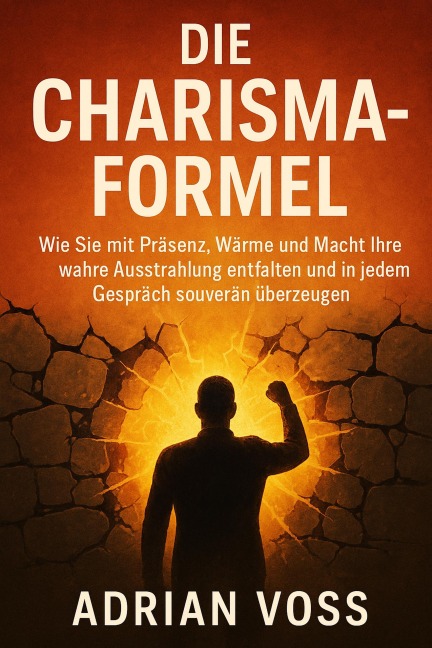 Die Charisma-Formel - Lauren Whitmore