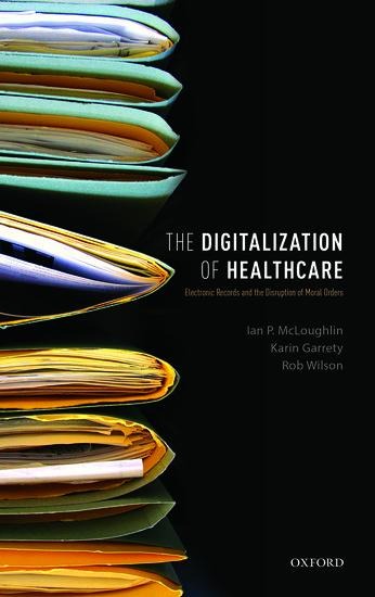 Digitalization of Health Care - Ian P McLoughlin, Karin Garrety, Rob Wilson