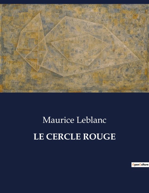LE CERCLE ROUGE - Maurice Leblanc
