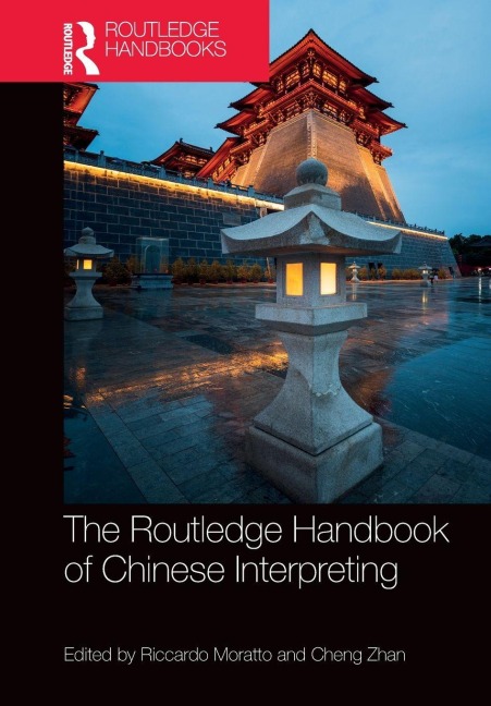The Routledge Handbook of Chinese Interpreting - 