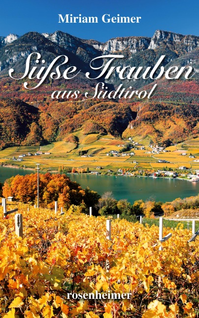 Süße Trauben aus Südtirol - Miriam Geimer