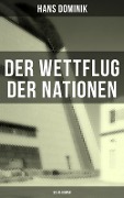 Der Wettflug der Nationen (Sci-Fi-Roman) - Hans Dominik