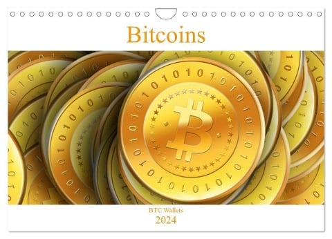Bitcoins (Wandkalender 2024 DIN A4 quer), CALVENDO Monatskalender - Btc Wallets