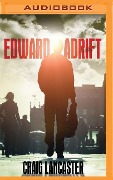 Edward Adrift - Craig Lancaster
