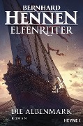 Cover-Bild zum Titel 'Die Albenmark' von 'Bernhard Hennen'