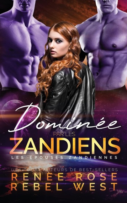 Dominée par les Zandiens - Renee Rose, Rebel West