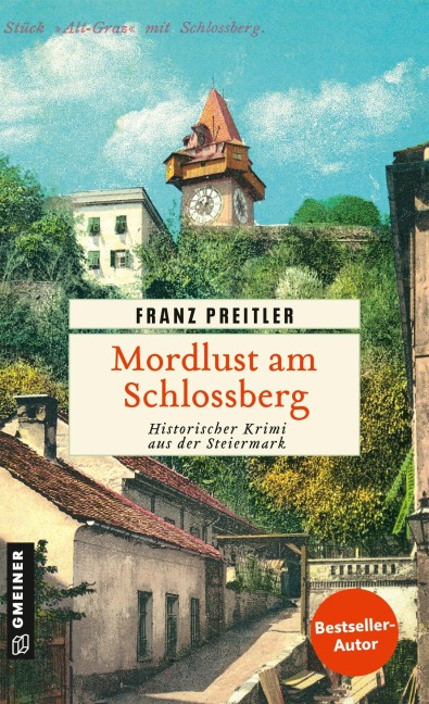 Mordlust am Schlossberg - Franz Preitler
