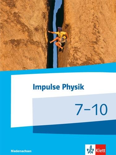 Impulse Physik. Schülerbuch. Klasse 7-10. Ausgabe Niedersachsen ab 2015 (G9) - 