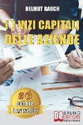 I 7 Vizi Capitali Delle Aziende: Come Costruire e Mantenere Solide Basi Per lo Sviluppo Aziendale e Raggiungere Un Successo Duraturo - Helmut Rauch