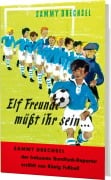 Cover-Bild zum Titel 'Elf Freunde müsst ihr sein' von 'Sammy Drechsel'