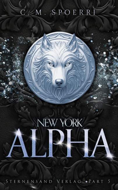 New York Alpha (Part 5) - C. M. Spoerri