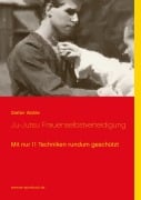 Cover-Bild zum Titel 'Ju-Jutsu Frauenselbstverteidigung' von 'Stefan Wahle'
