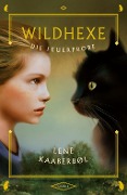 Cover-Bild zum Titel 'Wildhexe - Die Feuerprobe' von 'Lene Kaaberbøl'