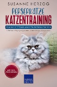 Cover-Bild zum Titel 'Perserkatze Katzentraining - Ratgeber zum Trainieren einer Katze der Perserkatzen Rasse' von 'Susanne Herzog'