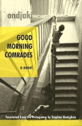 Cover-Bild zum Titel 'Good Morning Comrades' von 'Ondjaki'