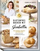 Cover-Bild zum Titel 'Glutenfrei backen mit Isabella' von 'Isabella Krätz'